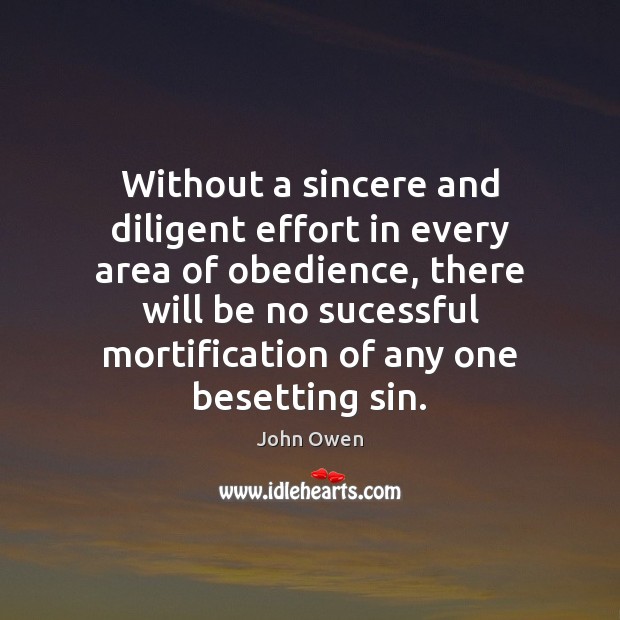 Without a sincere and diligent effort in every area of obedience, there Image