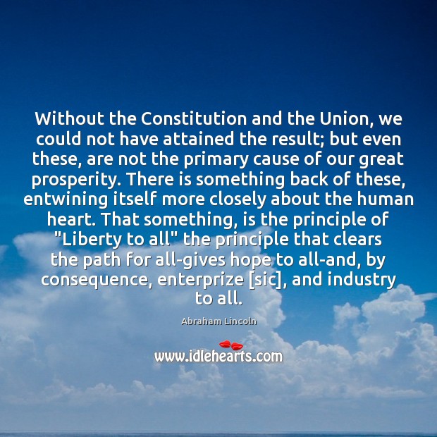 Without the Constitution and the Union, we could not have attained the Image