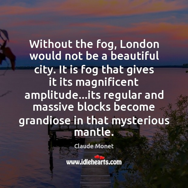 Without the fog, London would not be a beautiful city. It is Image