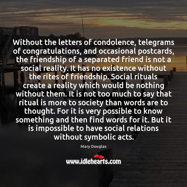 Without the letters of condolence, telegrams of congratulations, and occasional postcards, the Image