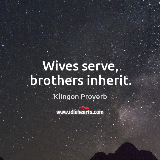 Klingon Proverbs