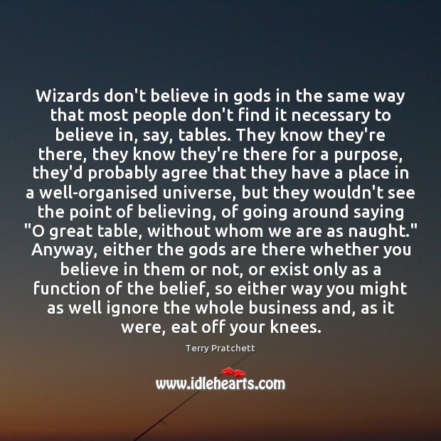 Wizards don’t believe in Gods in the same way that most people Image