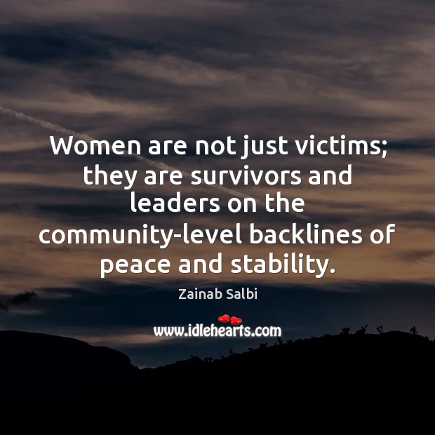 Women are not just victims; they are survivors and leaders on the Image