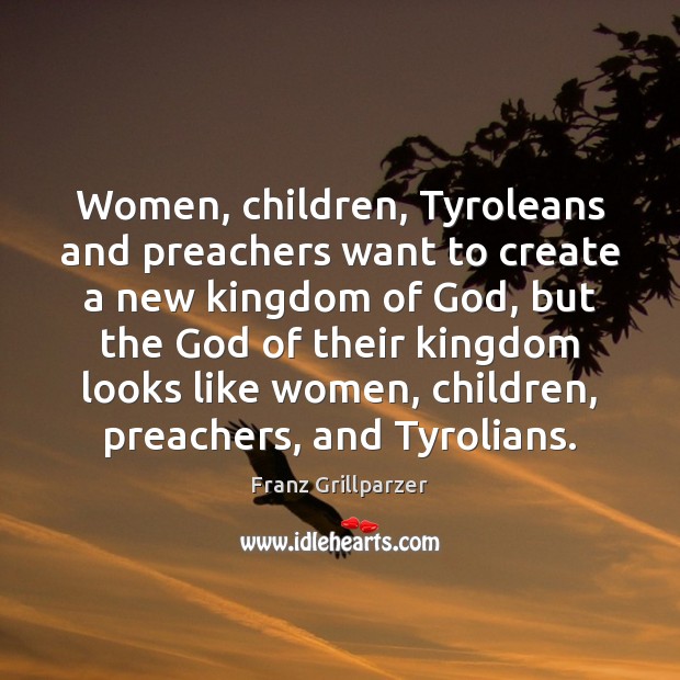Women, children, Tyroleans and preachers want to create a new kingdom of Image