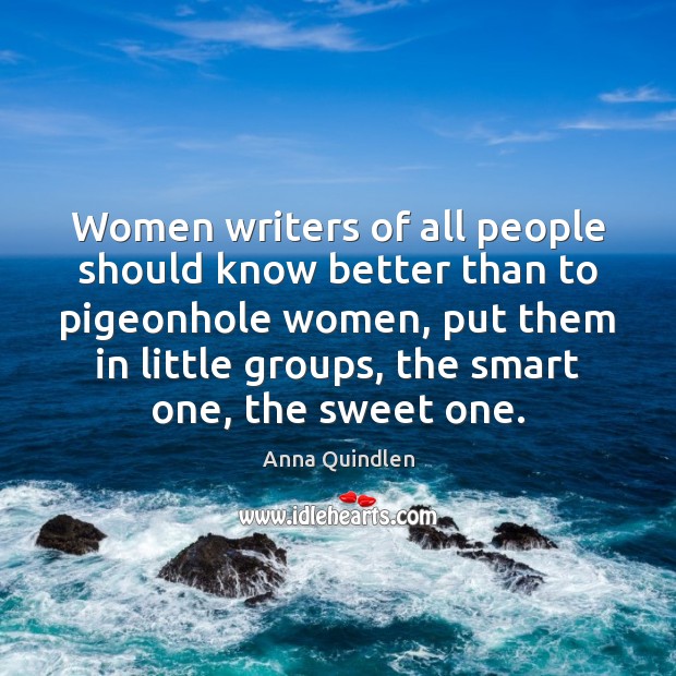 Women writers of all people should know better than to pigeonhole women, Image