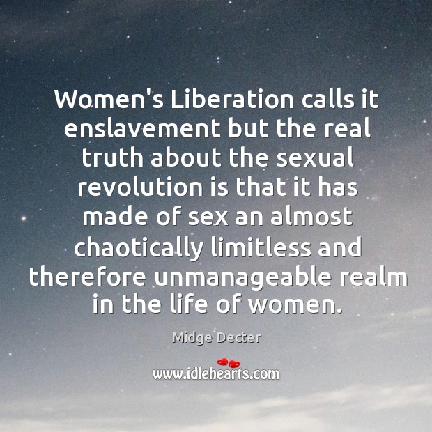 Women’s Liberation calls it enslavement but the real truth about the sexual Image