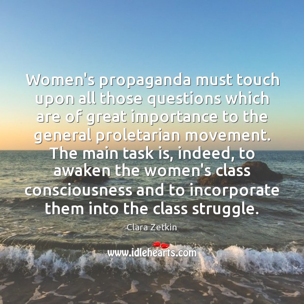 Women’s propaganda must touch upon all those questions which are of great Image