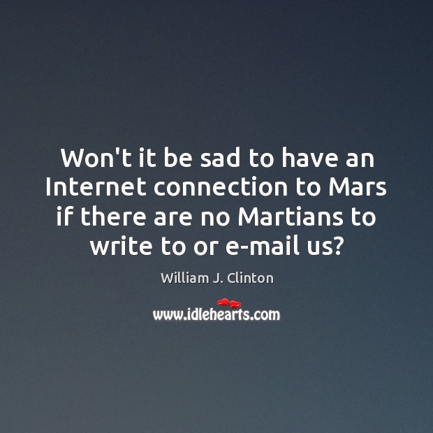 Won’t it be sad to have an Internet connection to Mars if Image