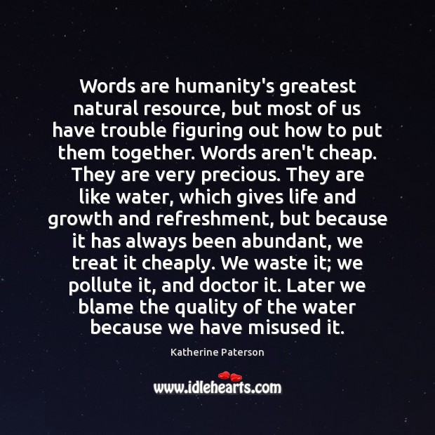 Words are humanity’s greatest natural resource, but most of us have trouble Growth Quotes Image