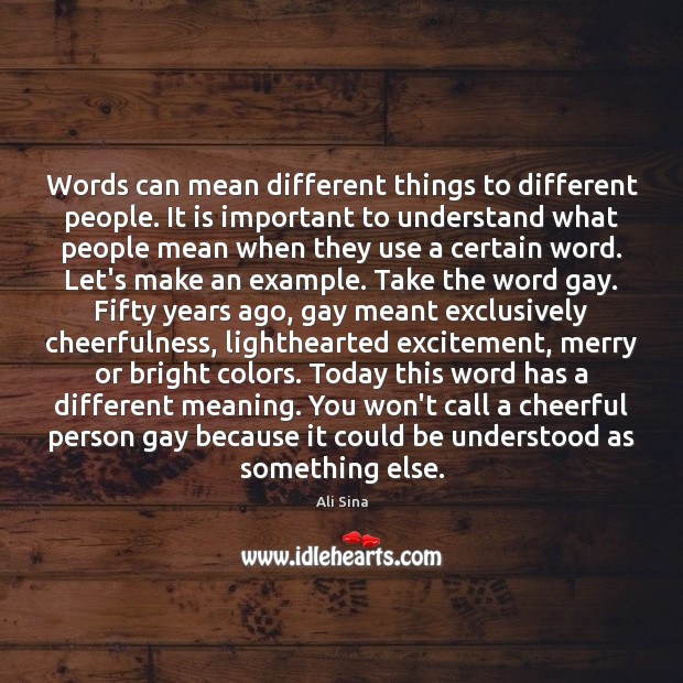 Words can mean different things to different people. It is important to Image