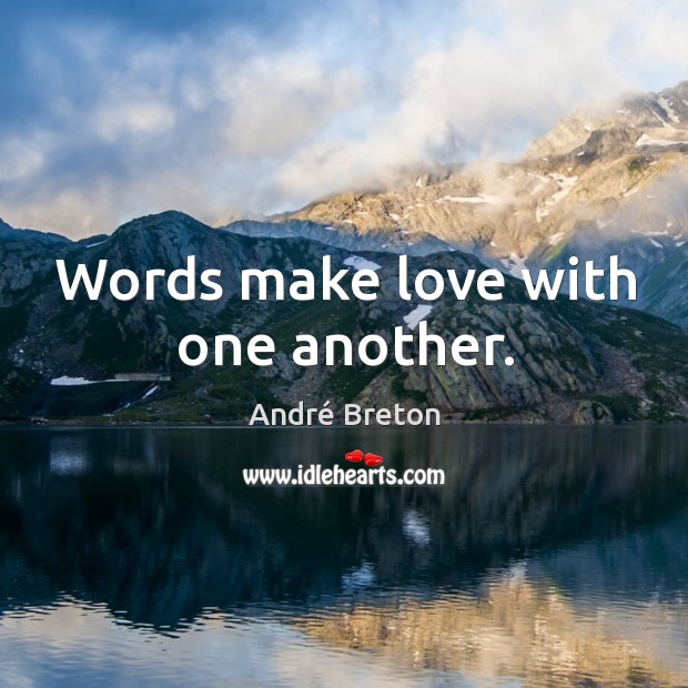 Words make love with one another. Image