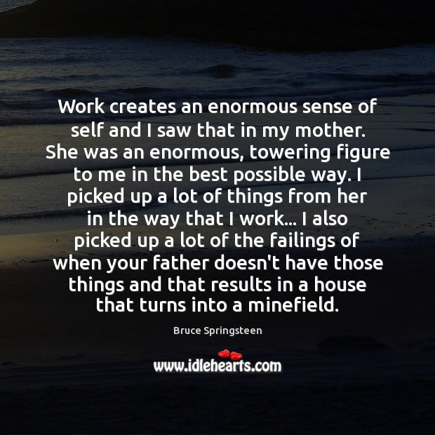 Work creates an enormous sense of self and I saw that in Image