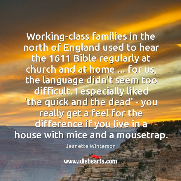 Working-class families in the north of England used to hear the 1611 Bible Image