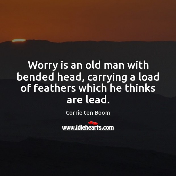 Worry is an old man with bended head, carrying a load of Image