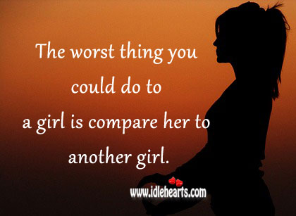 The worst thing you could do to a girl. Image