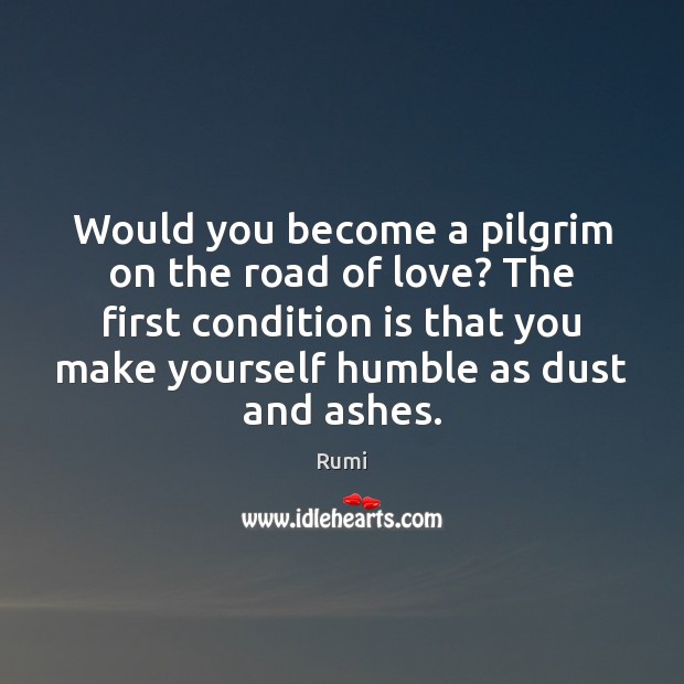 Would you become a pilgrim on the road of love? The first Image