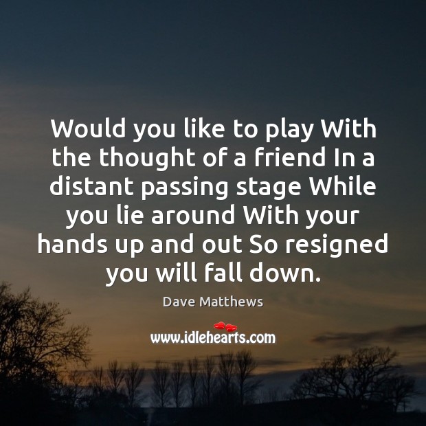 Would you like to play With the thought of a friend In Image
