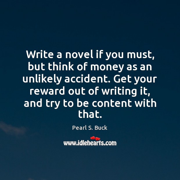 Write a novel if you must, but think of money as an Image