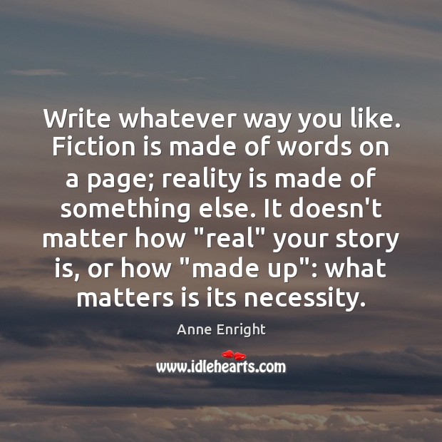 Write whatever way you like. Fiction is made of words on a Image