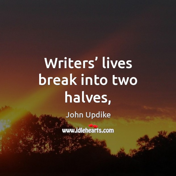Writers’ lives break into two halves, Image