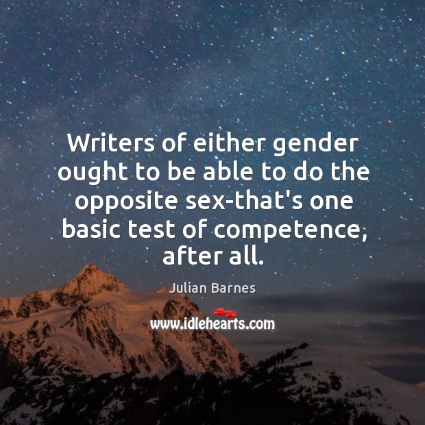 Writers of either gender ought to be able to do the opposite Image