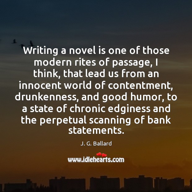 Writing a novel is one of those modern rites of passage, I Image