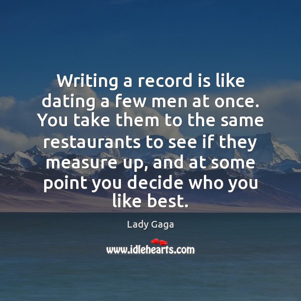 Writing a record is like dating a few men at once. You Image