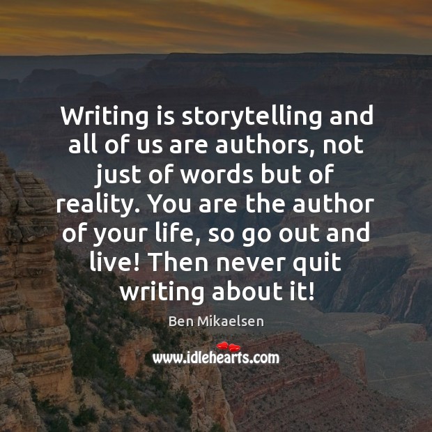 Writing is storytelling and all of us are authors, not just of Image