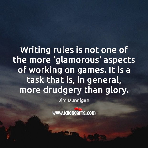 Writing rules is not one of the more ‘glamorous’ aspects of working Image