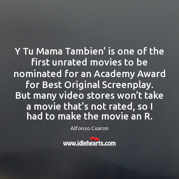 Y Tu Mama Tambien’ is one of the first unrated movies to Image
