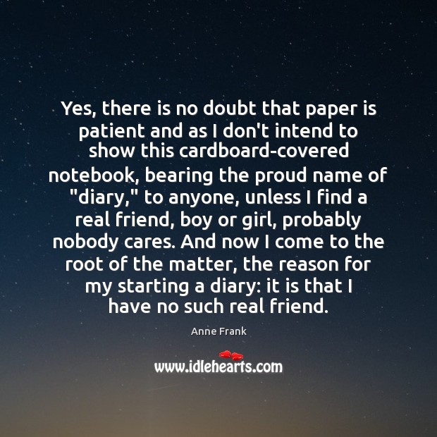 Yes, there is no doubt that paper is patient and as I Real Friends Quotes Image