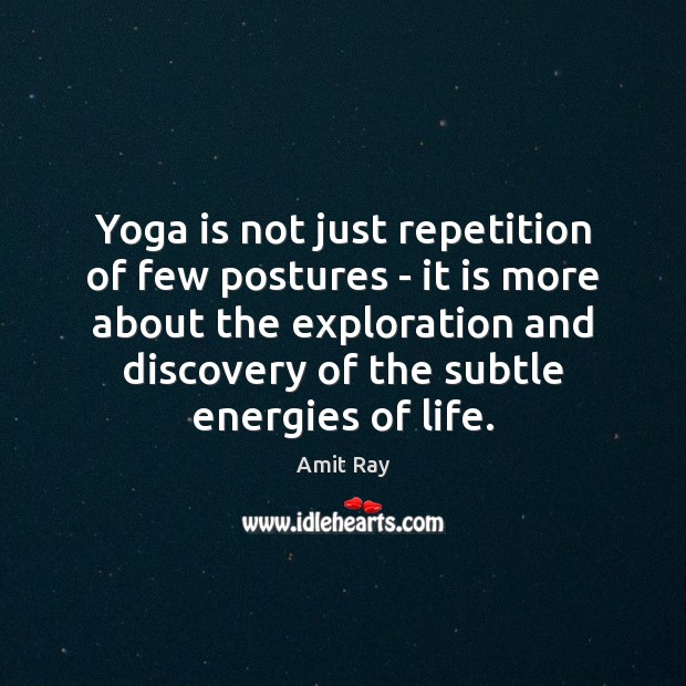 Yoga is not just repetition of few postures – it is more Image