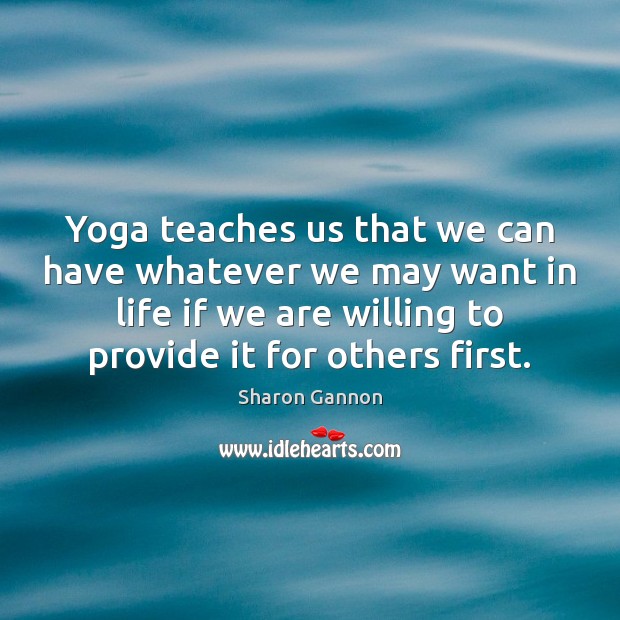 Yoga teaches us that we can have whatever we may want in Image
