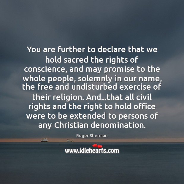 You are further to declare that we hold sacred the rights of Exercise Quotes Image