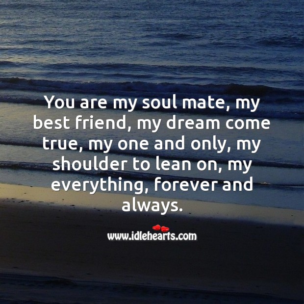 You are my everything, forever and always. Best Friend Quotes Image