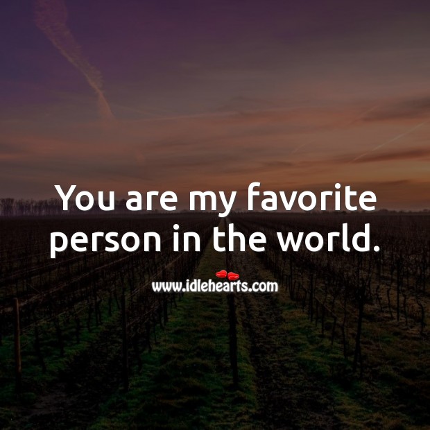 You are my favorite person in the world. Love Messages for Her Image