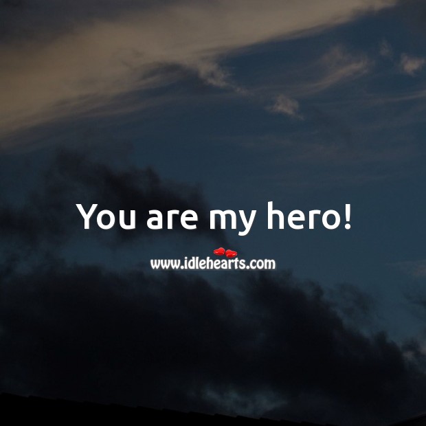 You are my hero! Father’s Day Messages Image