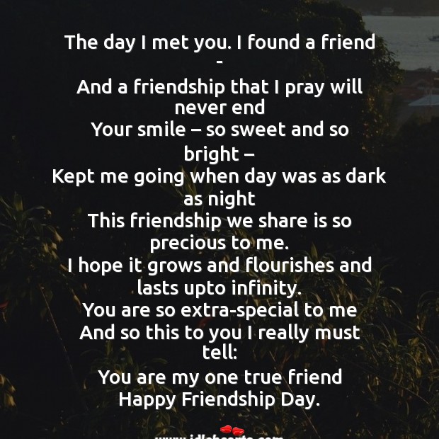 You are my one true friend happy friendship day. Friendship Day Messages Image