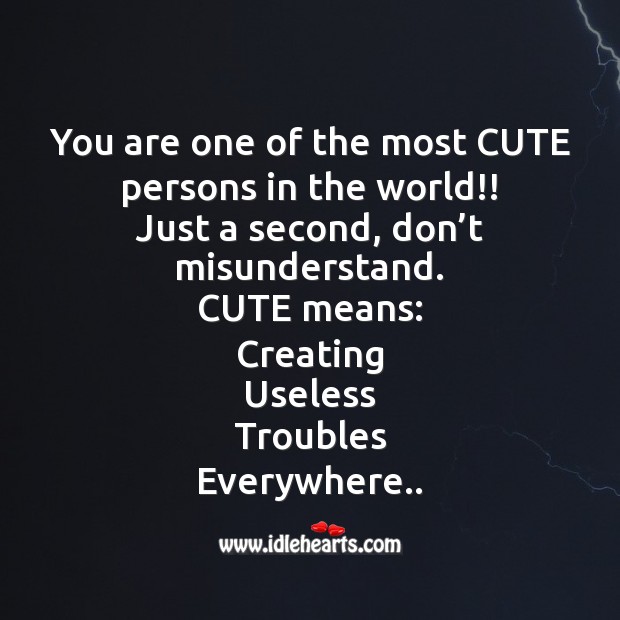 You are one of the most cute persons in the world!! Fool’s Day Messages Image
