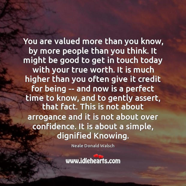You are valued more than you know, by more people than you Image