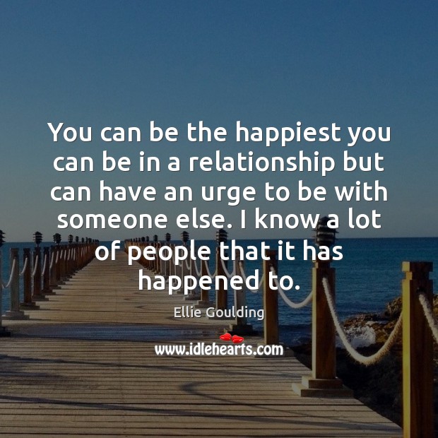 You can be the happiest you can be in a relationship but Image