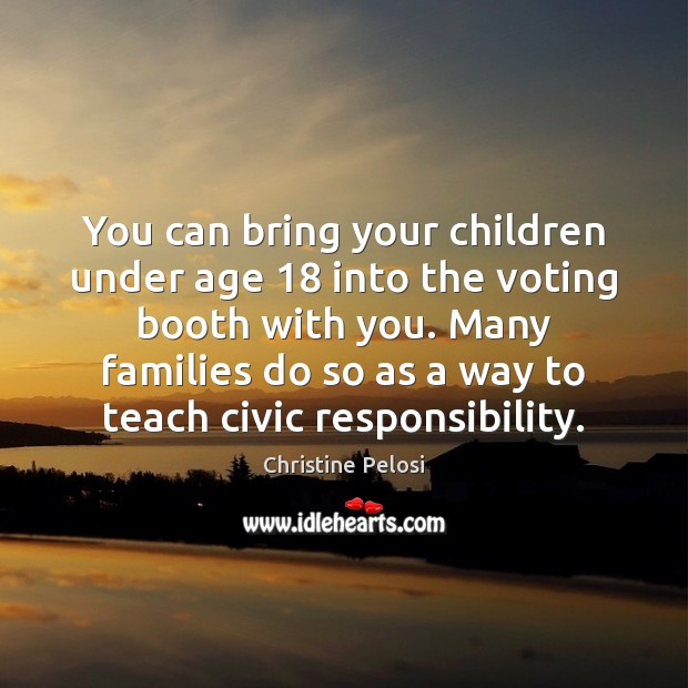 You can bring your children under age 18 into the voting booth with Vote Quotes Image