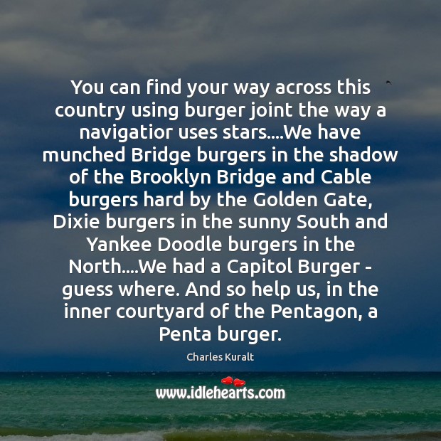 You can find your way across this country using burger joint the Image