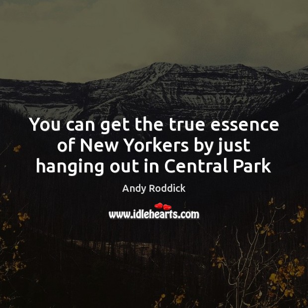 You can get the true essence of New Yorkers by just hanging out in Central Park Image
