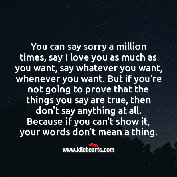 You can say sorry a million times I Love You Quotes Image