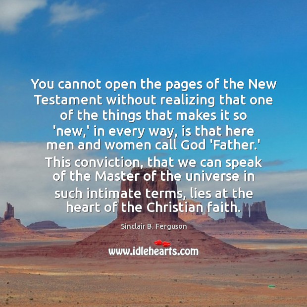 You cannot open the pages of the New Testament without realizing that Image