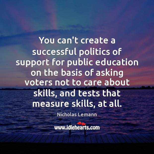 You can’t create a successful politics of support for public education on Image