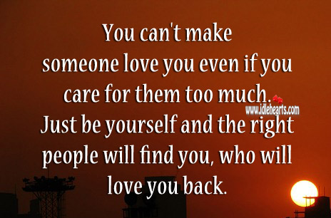 You can’t make someone love you even if you care Image
