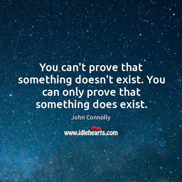 You can’t prove that something doesn’t exist. You can only prove that Image