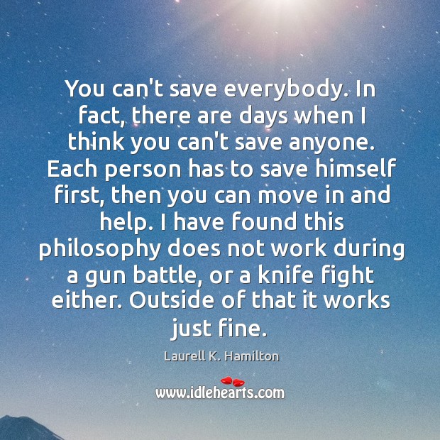You can’t save everybody. In fact, there are days when I think Image